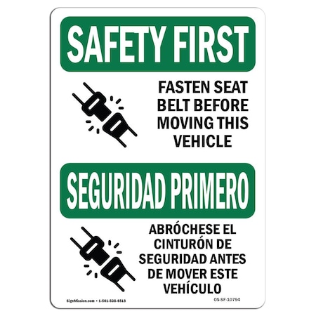 Signmission OSHA Sign, Fasten Belt Moving Vehicle Bilingual, 14in X 10in Aluminum, 14" W, 10" H, Landscape OS-SF-A-1014-L-10794